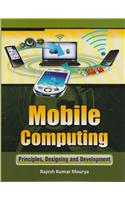 Mobile Computing:Principles Designing And Development