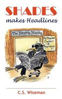 Shades Makes Headlines