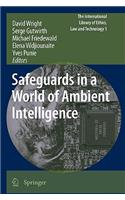 Safeguards in a World of Ambient Intelligence