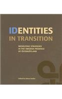 Identities in Transition: Mesolithic Strategies in the Swedish Province of Ostergotland
