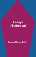 Essays Æsthetical