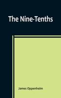 Nine-Tenths