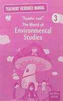 The World of Enviromental Studies Solution/TRM for Class 3