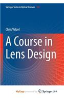 A Course in Lens Design