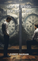 Liebe im Spiegel der Zeit (LGBT)