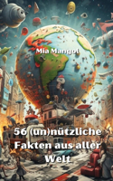 56 (un)nützliche Fakten aus aller Welt