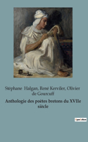 Anthologie des poètes bretons du XVIIe siècle