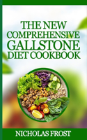 New Comprehensive Gallstone diet cookbook