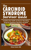 Carcinoid Syndrome Survivor Guide