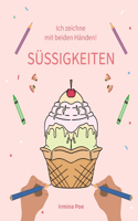 Ich zeichne mit beiden Händen! SÜSSIGKEITEN