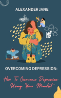 Overcoming Depression