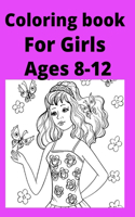 Coloring book For Girls Ages 8 -12