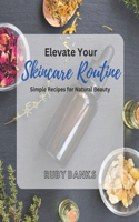 Elevate Your Skincare Routine