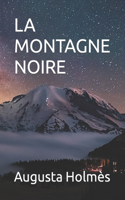 La Montagne Noire