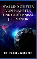 Was Sind Geister Von Planeten Und Geheimnisse Der Mystik