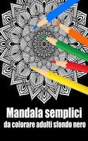 Mandala semplici da colorare adulti sfondo nero