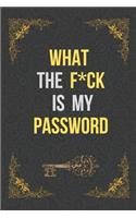 What The F*ck Is My Password
