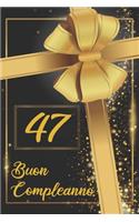 Buon Compleanno 47: Libro per gli ospiti -120 Pagine - Regalo per il compleanno - Taccuino