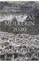 Nicholas Mulkerin 2020: The Collection