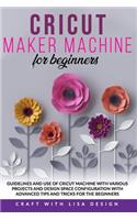 Cricut Maker Machine for Beginners