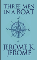 Three Men in a Boat (To Say Nothing of the Dog)