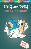 Cats and Dogs coloring book: Color Book with Black White Art for kids, this Coloring Book for Girls & Boys and All Kids Ages 4-12 with Over 45 Illustrations