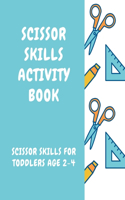 Scissor Skills Activity Book