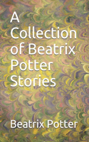 A Collection of Beatrix Potter Stories