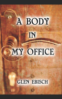 A Body in My Office