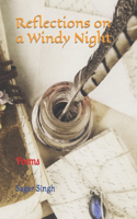 Reflections on a Windy Night: Poems