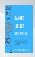 Gaining Insight Into Autism