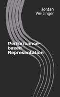 Performance-based Representation