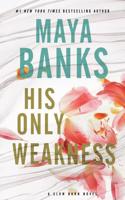 His Only Weakness: A Slow Burn Novel: (English)