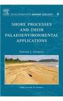 Shore Processes and Their Palaeoenvironmental Applications: (4 Developments in Marine Geology)
