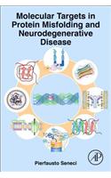 Molecular Targets in Protein Misfolding and Neurodegenerative Disease