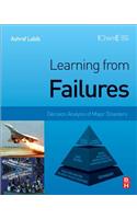 Learning from Failures: Decision Analysis of Major Disasters
