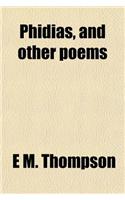 Phidias, and Other Poems