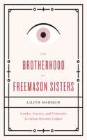 The Brotherhood of Freemason Sisters