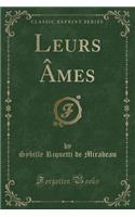 Leurs Âmes (Classic Reprint)