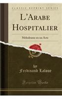 L'Arabe Hospitalier
