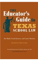 The Educator's Guide to Texas School Law