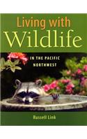 Living with Wildlife in the Pacific Northwest