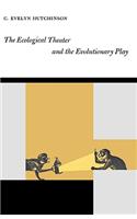 Ecological Theater and the Evolutionary Play