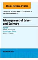 Management of Labor and Delivery, an Issue of Obstetrics and Gynecology Clinics