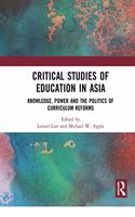 Critical Studies of Education in Asia