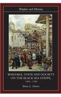 Warfare, State and Society on the Black Sea Steppe, 1500-1700