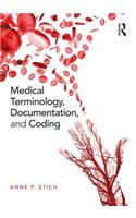 Medical Terminology, Documentation, and Coding