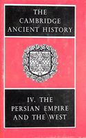 The Cambridge Ancient History: Volume 4, The Persian Empire and the West