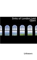 Sinks of London Laid Open: (English)