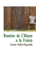Reunion de L'Alsace a la France